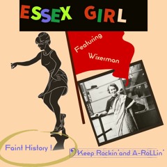 Essex Girl (Faint History Part 5)
