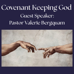 Covenant Keeping God