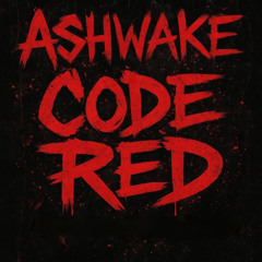 ASHWAKE - CODE RED [DEMO]