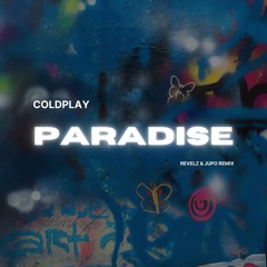 Coldplay - Paradise (Revelz & JUPO Techno Remix)