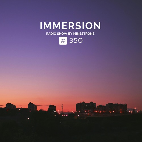 Immersion #350 (19/02/24)