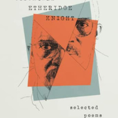 [DOWNLOAD] EBOOK 📧 The Essential Etheridge Knight (Pitt Poetry Series) by  Etheridge