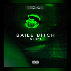 BA!LE B!TCH DJ SET