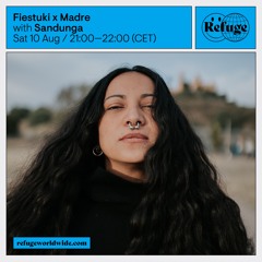 Fiestuki x Madre - Sandunga - 10 Aug 2024