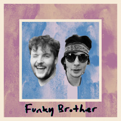 Funky Brother