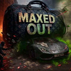 Maxed Out (Snippet)