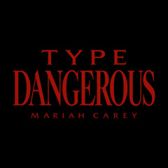Type Dangerous (Edit)