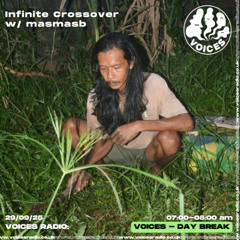Infinite Crossover w/ masbmasb 29/09/25 [Voices Radio]