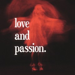 Love & Passion