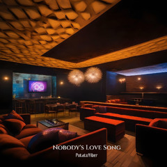 Nobody's Love Song