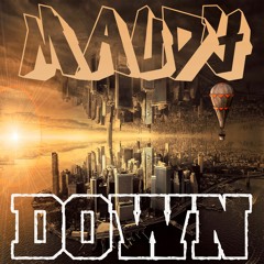 Down - Maudy  By. ManoCash