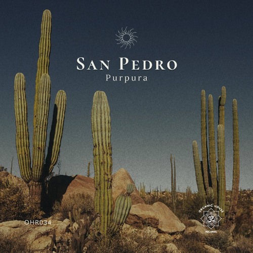 Stream Purpura - San Pedro (Original Mix) OHR by ORGANIC HOUSE