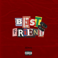 Best Friend (Prod. by No B)