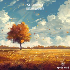 Autumn Whisper - Sushimo