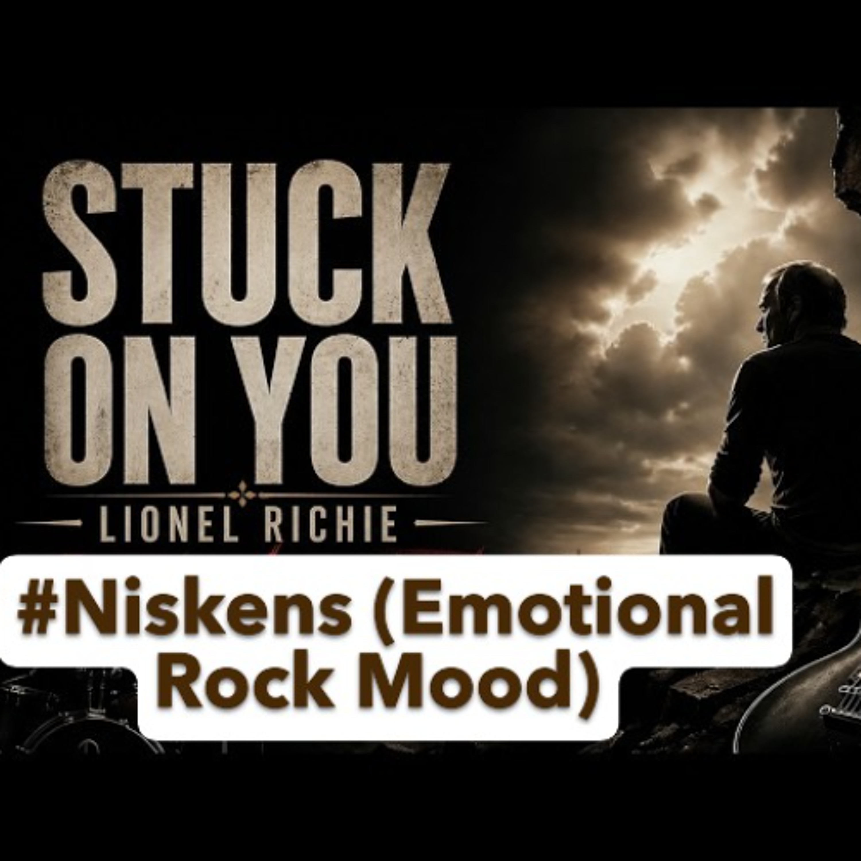 Stuck On You - Lionel Ricthie #Niskens (Emotional Rock Mood) episode artwork