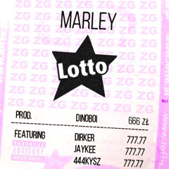 MarleyZG - Lotto feat. Dirker, mazak, Akysz