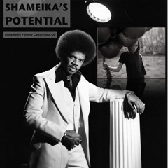 Shameika's Potential (Fiona Apple | Jimmy Castor Mash Up)