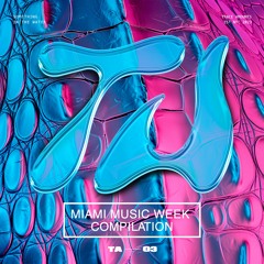 Miami Music Week Compilation Vol. 01