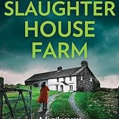 )% Slaughterhouse Farm: Discover your new addiction with the gripping police detective crime th