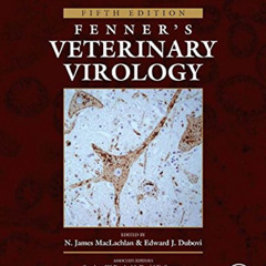 Access EBOOK 📋 Fenner's Veterinary Virology by  N. James Maclachlan &  Edward J Dubo