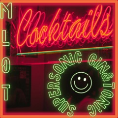 'ML0T - Supersonic Gin & Tonic (001)