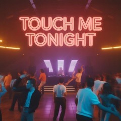 Touch Me Tonight