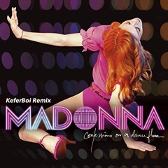 Hung Up - Madonna (KeferBoi Remix)