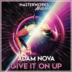 1. Adam Nova - Give It On Up