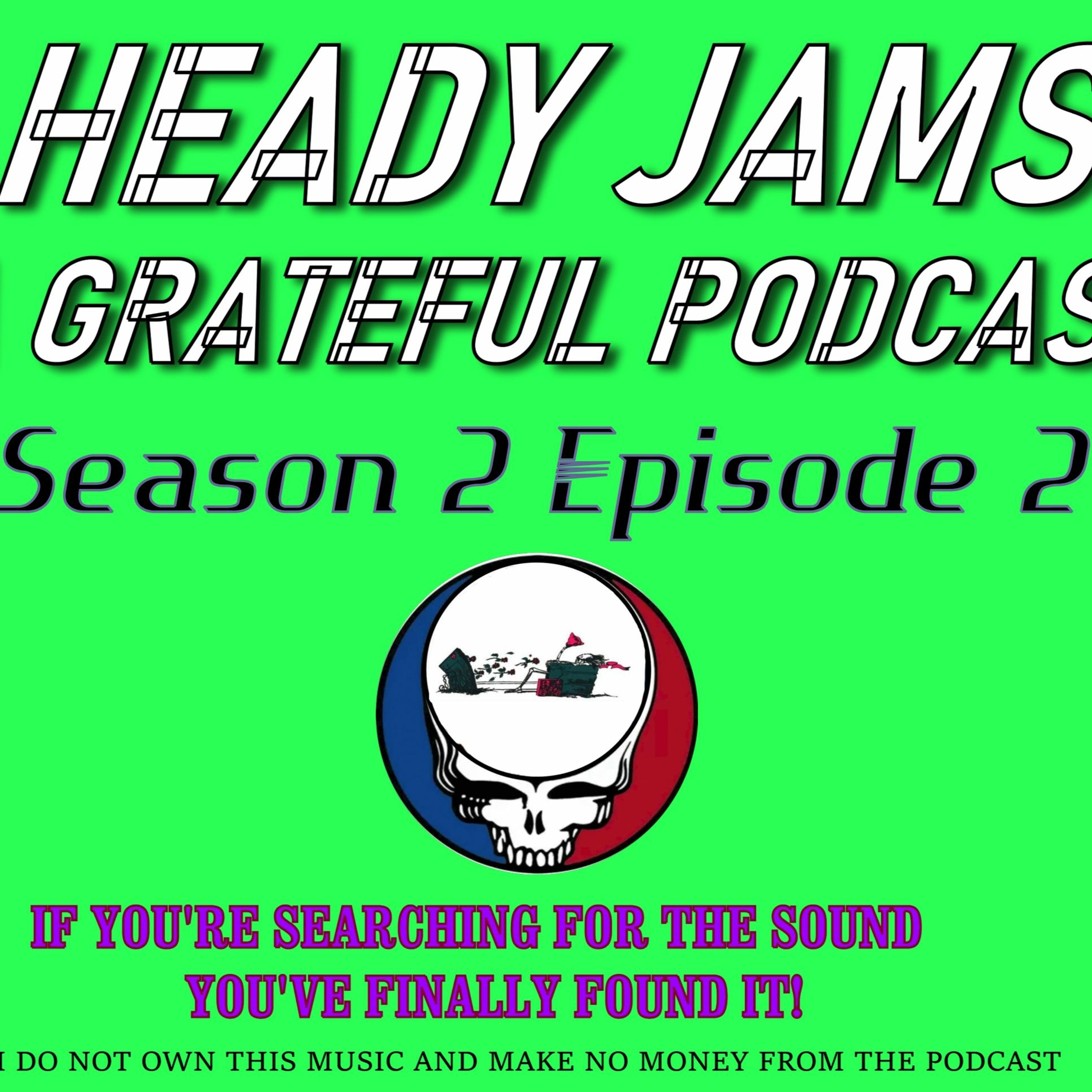 HeadyJams: A Grateful Podcast