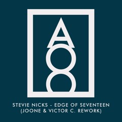 Stevie Nicks - Edge Of Seventeen (Joone & Victor C. Rework)