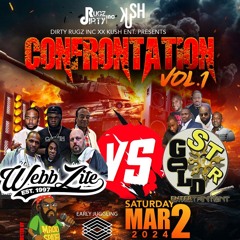 Confrontation Volume 1 (Webbzite VS Gold Star) 03/02/2024