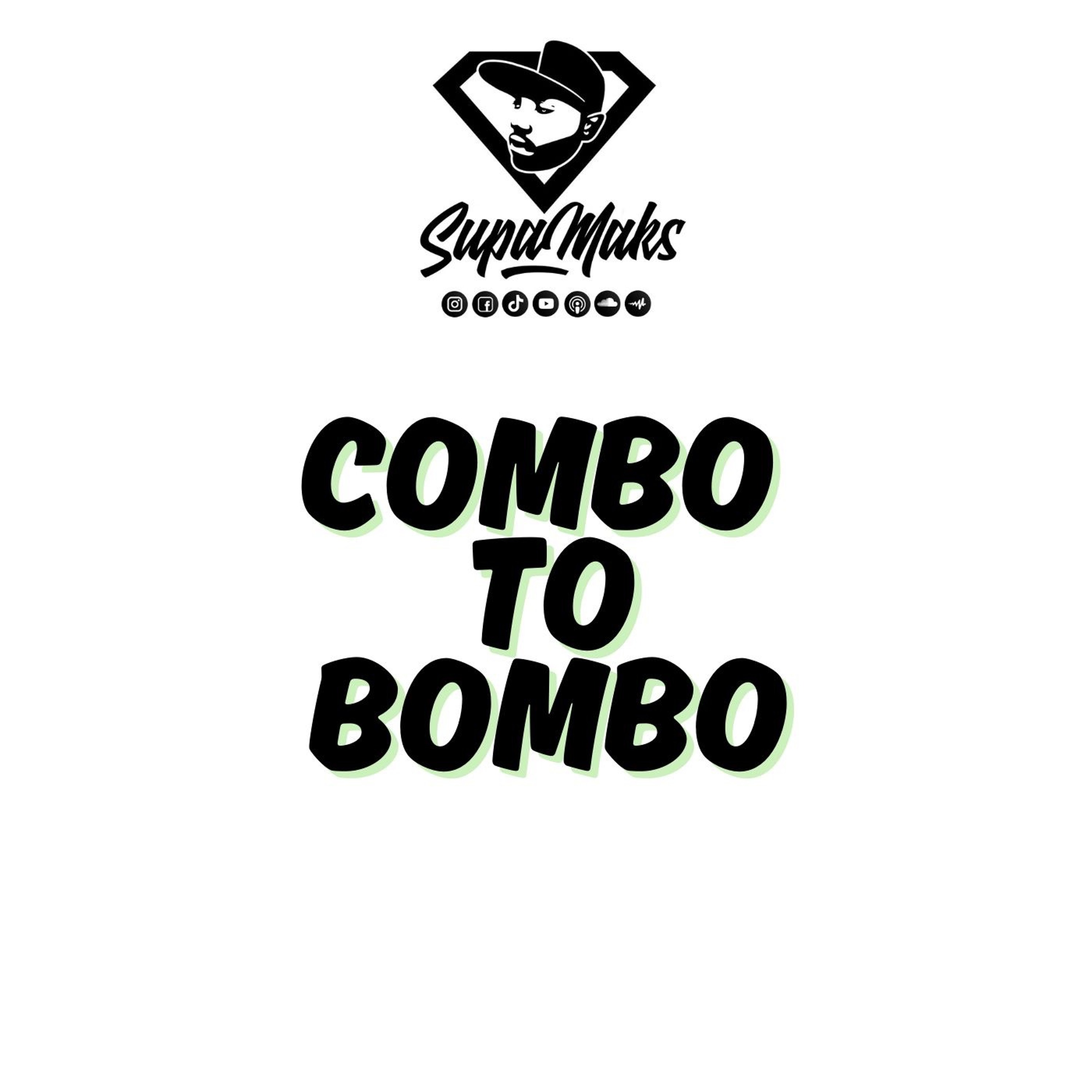 Supamaks.com Presents COMBO TO BOMBO Vol 1 ft Wayne Wonder & Sanchez 2015 episode artwork
