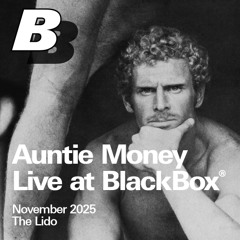 Auntie Money - Live @ BlackBox's 1st Anniversary - Nov 8/25
