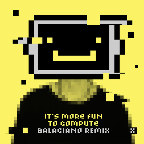 Stream It's More Fun To Compute (Balaciano Remix) by Balaciano | Listen  online for free on SoundCloud