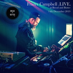 Frazer Campbell LIVE PERFORMANCE - Bread & Butter December 2019