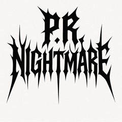 P.R. Nightmare - Rage, Anger, violence