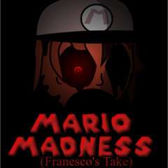 Mario Madness Franesco's Take