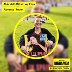Al-Andalû Ôttlain w/ Elisa - Radio Buena Vida 03.08.25