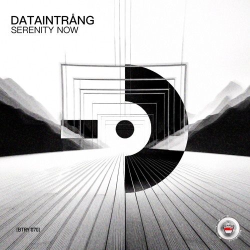 [BTRY'070] DATAINTRÅNG - "SERENITY NOW" (PREVIEW) [2024]