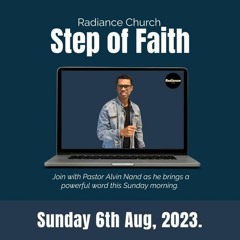 STEP OF FAITH by Pastor Alvin-Radiance Church