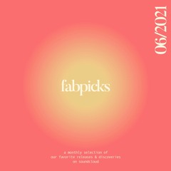 FAB:PICKS 06/21