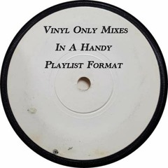 Shits & Giggles Vinyl Only Mixes In a handy playlist