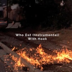 Who Dat (Instrumental) With Hook