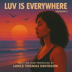 Luv Is Everywhere - Version 3