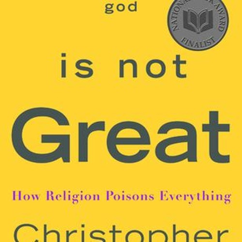 Download/Pdf God Is Not Great: How Religion Poisons Everything BY Christopher Hitchens