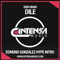 Don Omar - Dile (Edmund González Hype Intro)