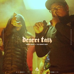 Vonte Mays ++ The Desert Baby - 'DESERT TALK'