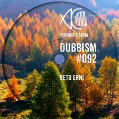 DUBBISM #092 - Reto Erni