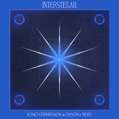 Jono Stephenson ft Dyson - Tides [Interstellar]
