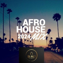 DJ AL1's AFRO HOUSE 2024 Vol 6